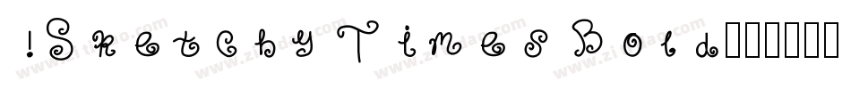 !Sketchy Times Bold字体转换